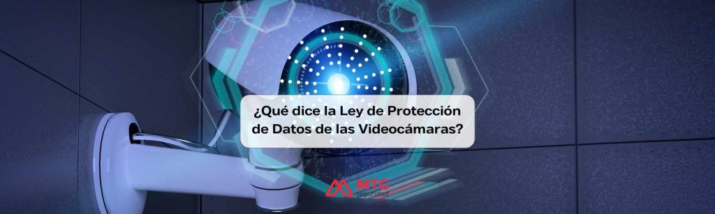 Las Videocámaras Según la Ley de Protección de Datos